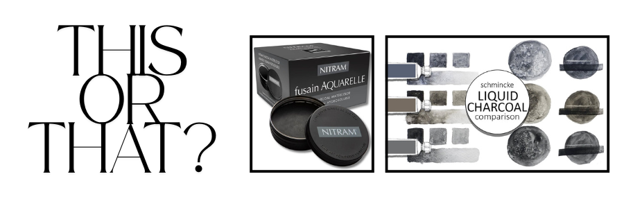  Charcoal Watercolor: Schmincke Liquid Charcoal or Nitram Fusain Aquarelle?